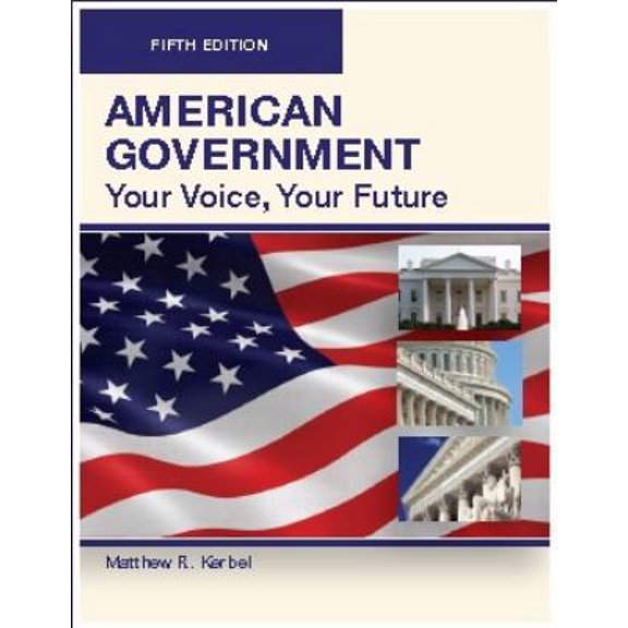 Pre-Owned American Government: Your Voice, Your Future, 5th Edition (Paperback) 0982324170 9780982324172