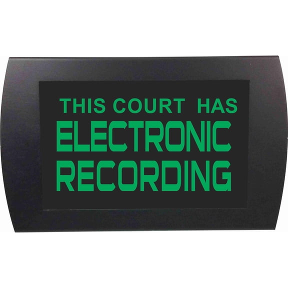 AMERICAN RECORDER - "ELECTRONIC RECORDING IN COURT" LED Lighted Sign