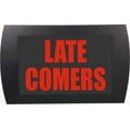 thumbnail image 1 of AMERICAN RECORDER - "LATE COMERS" LED Lighted Sign, 1 of 5
