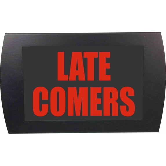AMERICAN RECORDER - "LATE COMERS" LED Lighted Sign