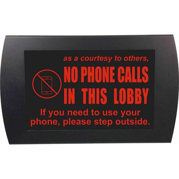 AMERICAN RECORDER - "NO PHONE CALLS IN THIS LOBBY" LED Lighted Sign