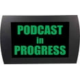 thumbnail image 1 of AMERICAN RECORDER - "PODCAST IN PROGRESS" LED Lighted Sign, 1 of 5