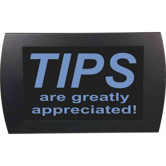 AMERICAN RECORDER - "TIPS Are Greatly Appreciated" LED Lighted Sign