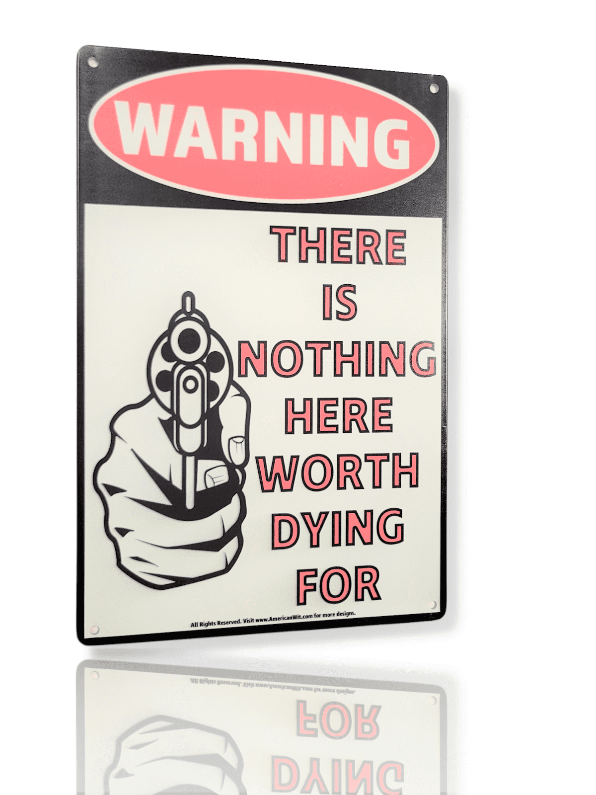 Warning Nothing In This House Is Worth Dying For Aluminum Metal Sign - Sign Fever