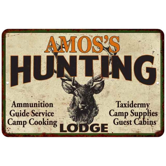 AMOS'S Hunting Lodge Gift Metal Sign Man Cave 12x18 112180015473
