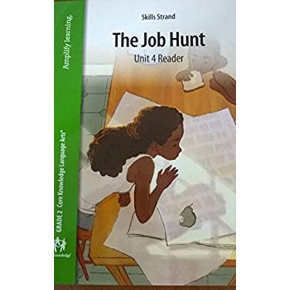 Pre-Owned AMPLIFY LEARNING THE JOB HUNT UNIT 4 READER SKILLS STRAND GRADE 2 Paperback