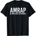 thumbnail image 1 of AMRAP AS MUCH REST AS POSSIBLE Funny Acronym Gift Idea T-Shirt, 1 of 3