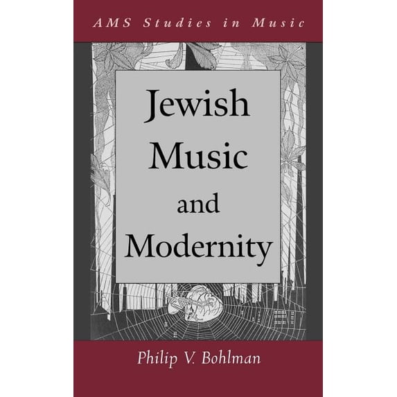 AMS Studies in Music Jewish Music and Modernity, (Hardcover)