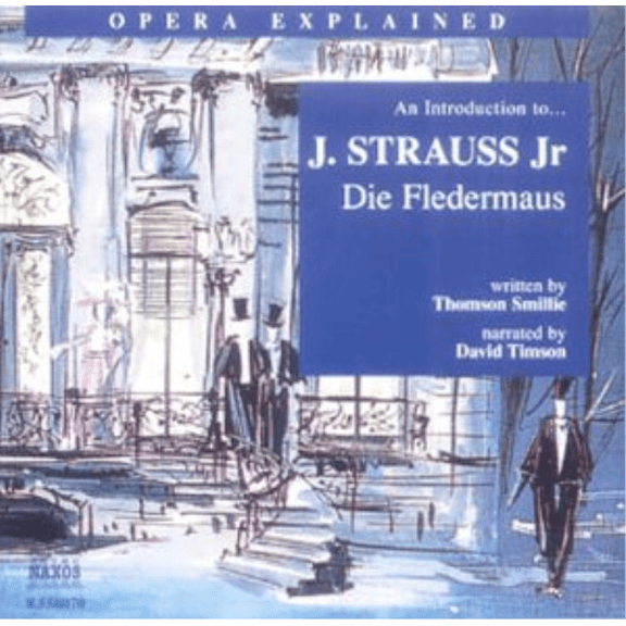 Introduction to Die Fledermaus, An (Smillie, Timson) (CD)
