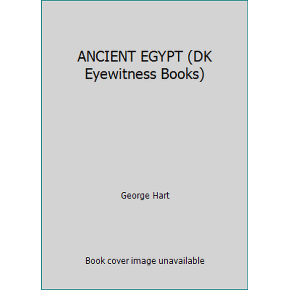 Pre-Owned ANCIENT EGYPT (DK Eyewitness Books) (Paperback) 0789457857 9780789457851