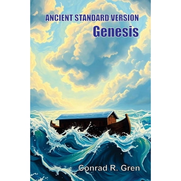 ANCIENT STANDARD VERSION(R) Bible: Genesis: Genesis, (Paperback)