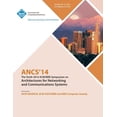 thumbnail image 1 of ANCS 14 10th ACM/IEEE Symposium on Architectures for Networking and Communications Systems (Paperback), 1 of 1
