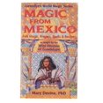 thumbnail image 1 of Pre-Owned Magic from Mexico--New Edition: Spells, Prayers & Recipes (Paperback) 1567182259 9781567182255, 1 of 1