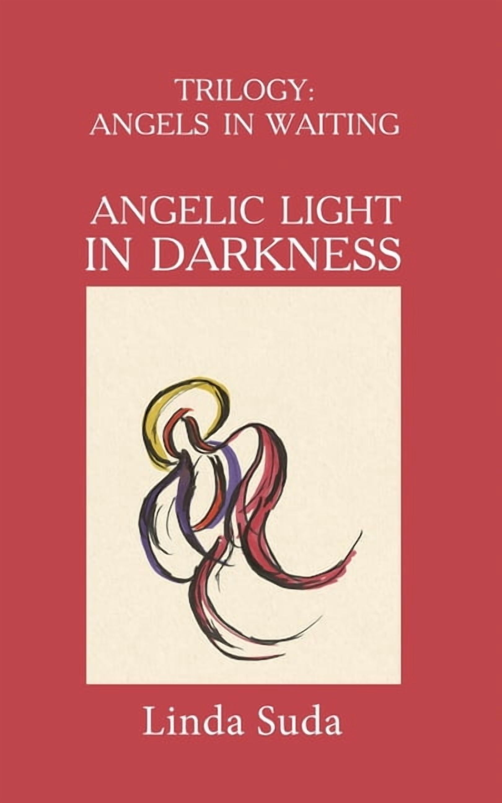 Woman Light Angels ANGELIC LIGHT IN DARKNESS (Angels In Waiting), (Paperback) - Walmart.com