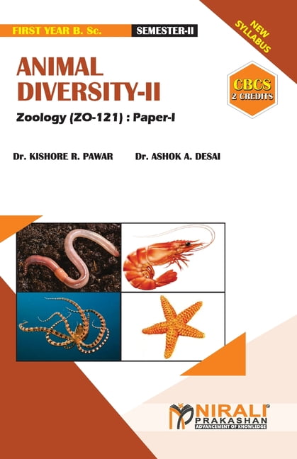 DR KISHORE R PAWAR; DR ASHOK E DESAI ANIMAL DIVERSITY -- II [2 Credits] (Paperback)