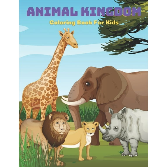ANIMAL KINGDOM - Coloring Book For Kids, (Paperback)