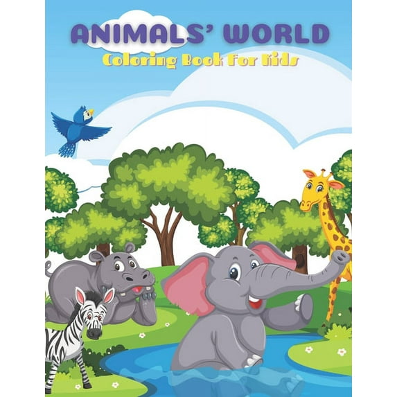 ANIMALS' WORLD - Coloring Book For Kids : Sea Animals, Farm Animals, Jungle Animals, Woodland Animals and Circus Animals (Paperback)