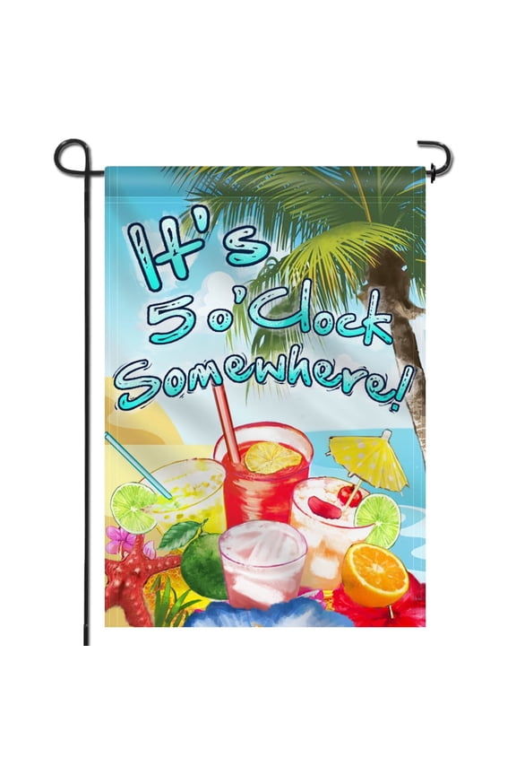 Double Sided Summer Garden Flag, It's 5 o'Clock Somewhere Decorative Garden Flags - 18 x 12.5 Inch