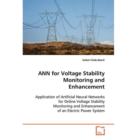 ANN for Voltage Stability Monitoring and Enhancement (Paperback)