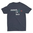 thumbnail image 1 of ANNND....I'M BACK Get Well Gift T-Shirt, 1 of 8