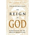 thumbnail image 1 of Pre-Owned Announcing the Reign of God (Paperback) 0788099035 9780788099038, 1 of 1
