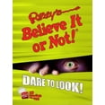 thumbnail image 1 of Pre-Owned Ripley's Believe It or Not! Dare to Look! (Hardcover) 160991077X 9781609910778, 1 of 1