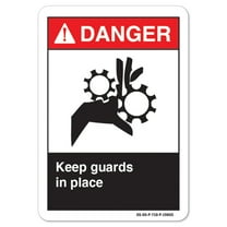 ANSI Danger Sign - Keep Guards In Place | Decal | Protect Your Business, Work Site, Warehouse & Shop Area osha safety sign |  Made in the USA