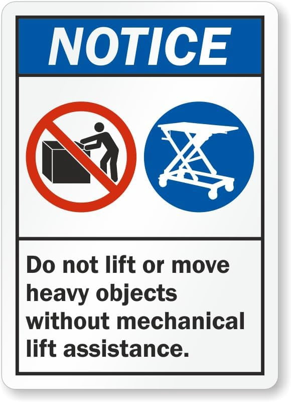 Help Moving Sign ANSI Notice Sign: Do not Lift or Move Heavy Objects Without Mechanical ...
