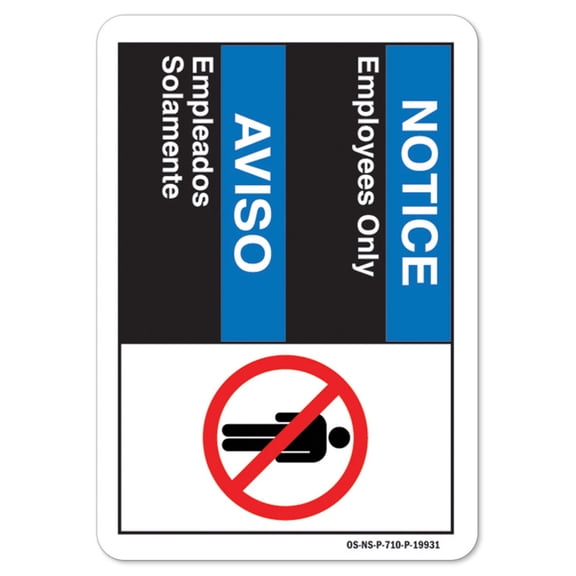 ANSI Notice Sign - Notice Employees Only (Bilingual Spanish) | Decal | Protect Your Business osha safety sign | Made in the USA