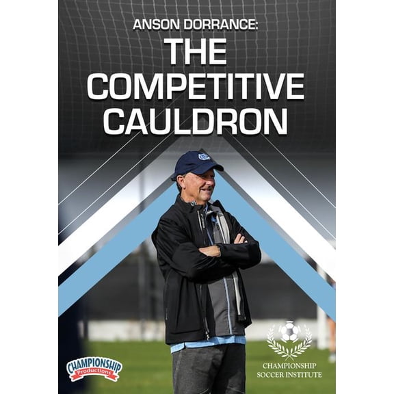 ANSON DORRANCE: THE COMPETITIVE CAULDRON