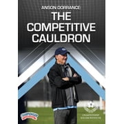 ANSON DORRANCE THE COMPETITIVE CAULDRON