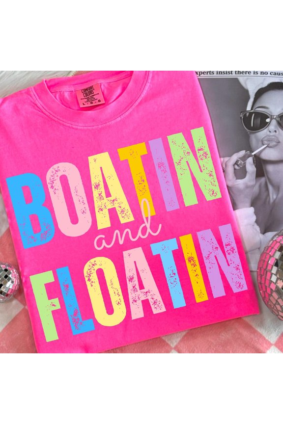 Boatin and Floatin Shirt, Summer Lake, Lake Life T-Shirt, Floating River Shirt, Popular Trendy Summer Shirt, Sunshine Shirt, Preppy Unisex S-5XL Hot Trending Shirt, Vintage Birthday Gift