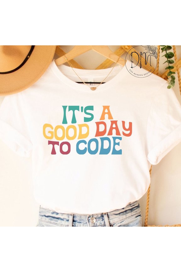 ANUNSHIRT Coding Shirt, It'S A Good Day To Code Shirt, Programmer Shirt, Women In Tech, Gift For Technology Teacher, Women Who Code Tee Steminist Tee Unisex S-5XL Hot Trending Shirt
