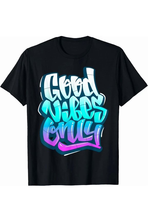 Cool Good Vibes Only Quotes Tee Shirts Inspirational Quotes T-Shirt Unisex S-5XL Hot Trending Shirt, Vintage Birthday Gift