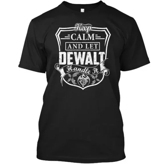 ANUNSHIRT Dewalt Handle It T-Shirt Unisex S-5XL Hot Trending Shirt, Vintage Birthday Gift