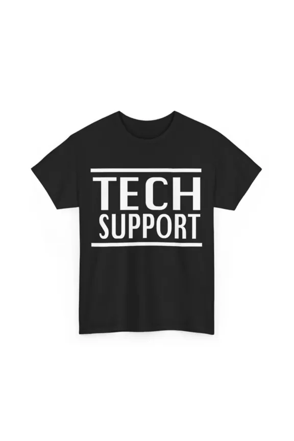 Funny Tech Support T-Shirt Unisex S-5XL Hot Trending Shirt, Vintage Birthday Gift
