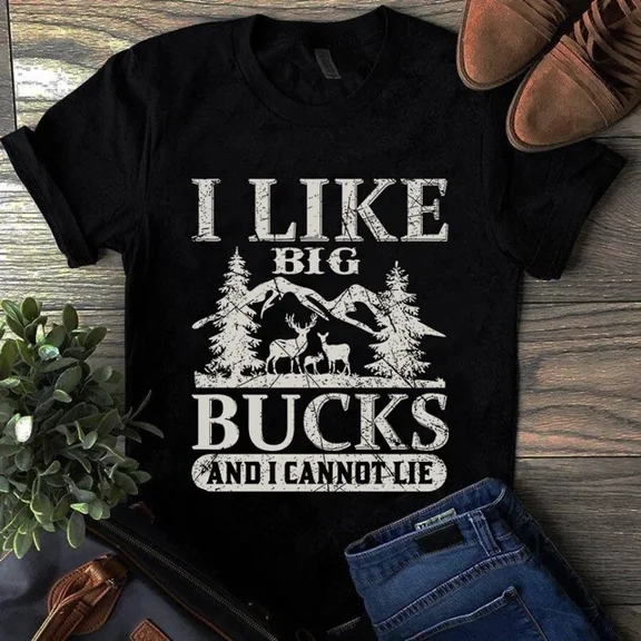 ANUNSHIRT I Like Big Bucks And I Cannot Lie Hunting Tshirt Unisex S-5XL Hot Trending Shirt, Vintage Birthday Gift