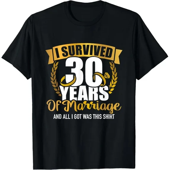 ANUNSHIRT I Survived 30 Years Of Marriage For 30Th Wedding Anniversary T-Shirt Unisex S-5XL Hot Trending Shirt, Vintage Birthday Gift