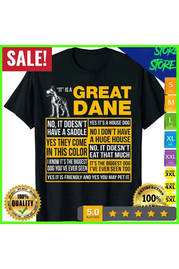 It Is A Great Dane Shirt Funny Gift Dog Lover Men Women T-Shirt Unisex S-5XL Hot Trending Shirt, Vintage Birthday Gift