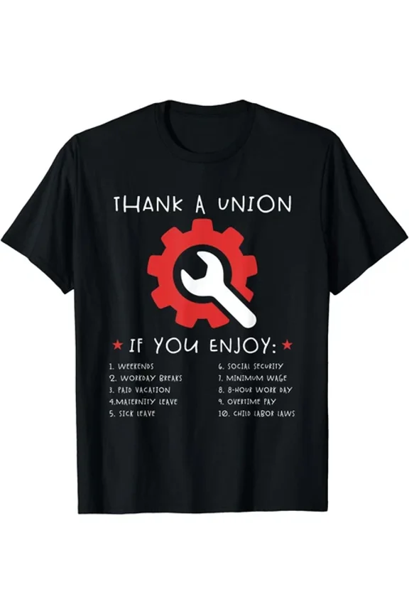 Labor Day Tee Thank A Union Shirt Union Strong Tee Funny Unisex S-5XL Hot Trending Shirt, Vintage Birthday Gift