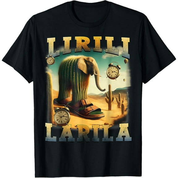 ANUNSHIRT Lirili Larila Italian Brainrot Cactus Elephant T-Shirt Unisex S-5XL Hot Trending Shirt, Vintage Birthday Gift