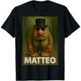 thumbnail image 1 of ANUNSHIRT Matteo Brainrot Mateo Italian Brainrot Mateooo Matteooo T-Shirt Unisex S-5XL Hot Trending Shirt, Vintage Birthday Gift, 1 of 3