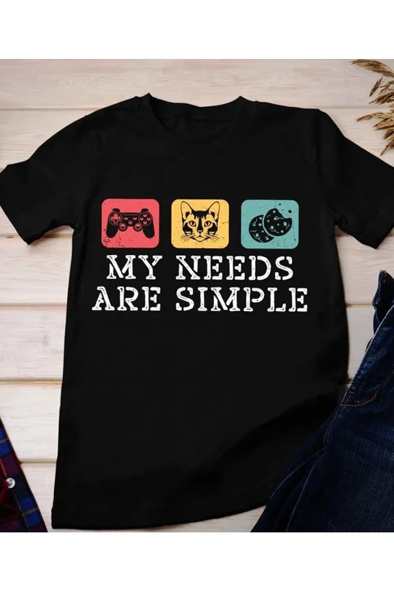 My Needs Are Simple Gamers Fun Shirt, Video Game Gifts Tee Shirt, Gamers Merc... Unisex S-5XL Hot Trending Shirt, Vintage Birthday Gift
