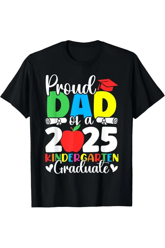 Proud Dad Class Of 2025 Kindergarten Graduate Graduation T-Shirt Unisex S-5XL Hot Trending Shirt, Vintage Birthday Gift