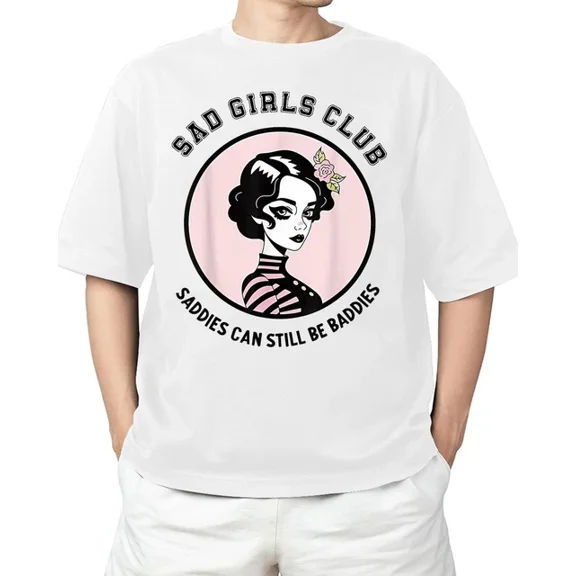 ANUNSHIRT Sad Girls Club Saddies Can Still Be Baddies T-Shirt Unisex S-5XL Hot Trending Shirt, Vintage Birthday Gift
