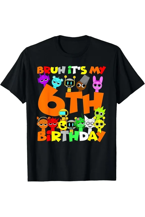 Sprunki Birthday Party 6Th Birthday Toys Girls Boys T-Shirt Unisex S-5XL Hot Trending Shirt, Vintage Birthday Gift