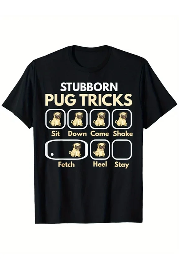 Stubborn Pug Tricks Funny Pug Saying Pug Owner Pug T-Shirt, And Unisex S-5XL Hot Trending Shirt, Vintage Birthday Gift