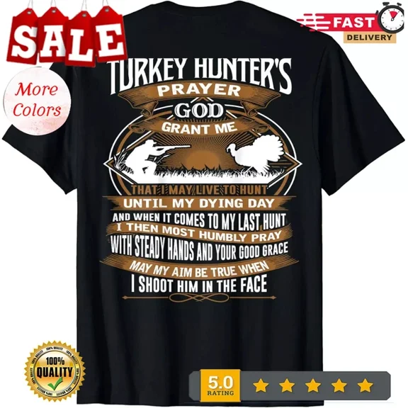 ANUNSHIRT Turkey Hunter Prayer Funny Hunting Mens Women Gift T-Shirt Unisex S-5XL Hot Trending Shirt, Vintage Birthday Gift