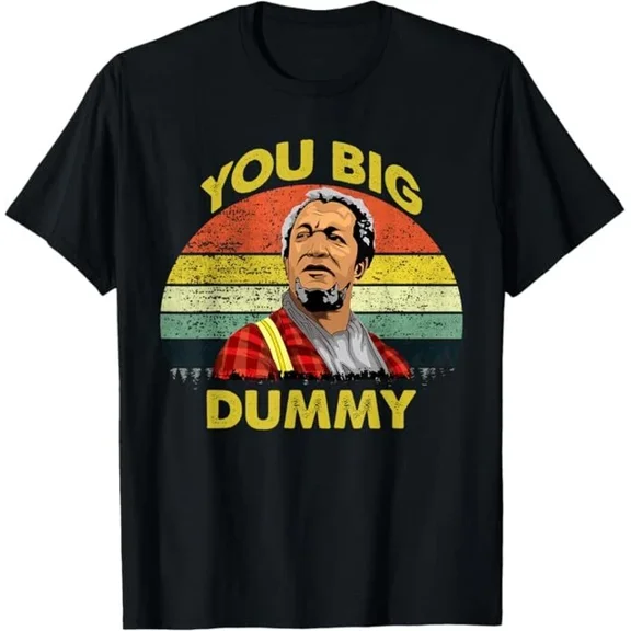 ANUNSHIRT You Big Dummy Vintage 80S Son In Sanford City Funny T-Shirt Unisex S-5XL Hot Trending Shirt, Vintage Birthday Gift