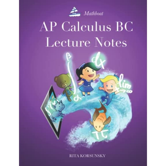 Pre-Owned AP Calculus BC Lecture Notes: AP Calculus BC Interactive Lectures Vol.1 and Vol.2 (AP Calculus Lecture Notes) Paperback